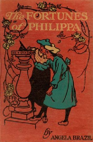 [Gutenberg 33387] • The Fortunes of Philippa: A School Story